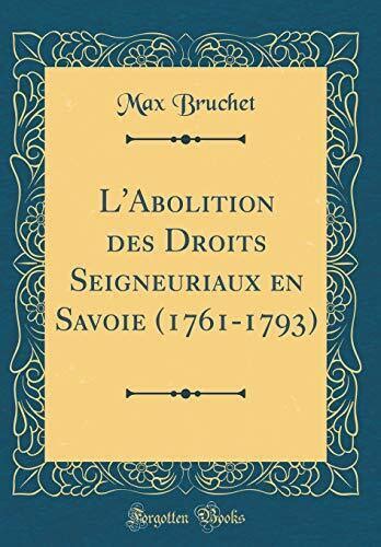 Abolition des droits seigneuriaux en savoie, 1761 1793. - Student solutions manual for boundary value problems.