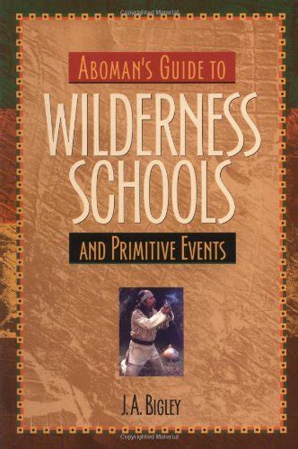 Abomans guide to wilderness schools and primitive events. - Op zoek naar eerstelingen voor het lam.