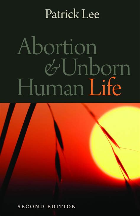 Read Abortion And Unborn Human Life By Patrick Lee