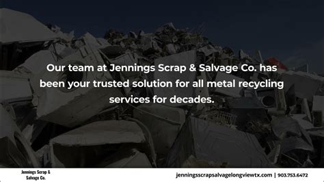 About Longview, TX Jennings Scrap & Salvage Co.