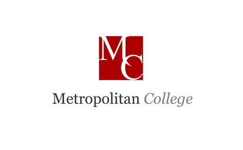 About Metropolitan College Metropolitan College