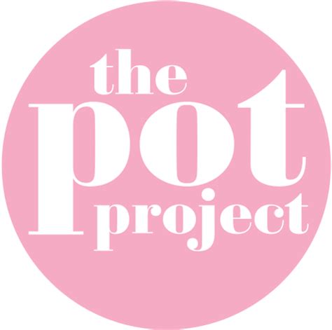 About The Pot Project The Pot Project