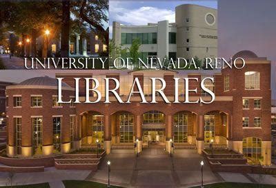 About University Libraries University of Nevada, Reno