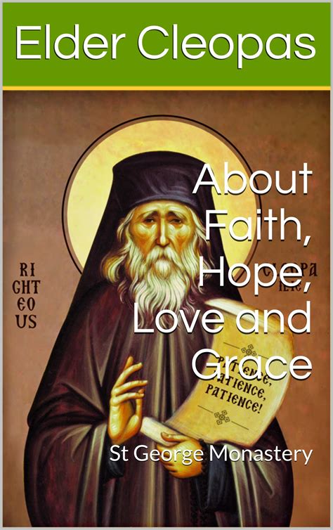 Read About Faith Hope Love And Grace St George Monastery Elder Cleopas Book 3 By Elder Cleopas