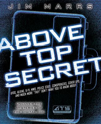 Read Above Top Secret Uncover The Mysteries Of The Digital Age By Jim Marrs