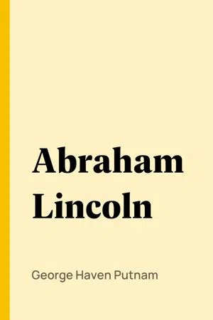 Abraham Lincoln GH Putnam
