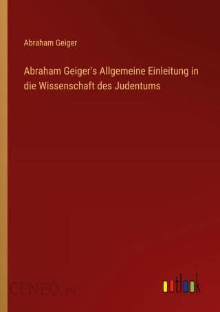 Abraham geiger's allgemeine einleitung in die wissenschaft des judenthums. - Kreps a course in microeconomic theory solution manual.