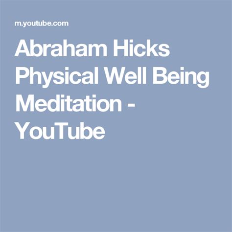 Abraham well being meditation. Abraham calls that wonderful alignment Getting into the Vortex. Through a series of Leading Edge books (New York Times bestsellers), Abraham has emphasized the importance of our conscious alignment with the Source within us. ... that Connection. Everything—from the physical well-being of our bodies, the clarity of our minds, and the … 