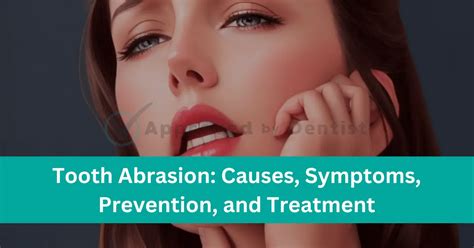 2024 Abrasion Teeth: Understanding the Causes, Symptoms, Prevention, and Treatment-marketplaceplus.shop