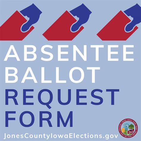 Absentee Ballot Requests - Elections - Jones County, Iowa