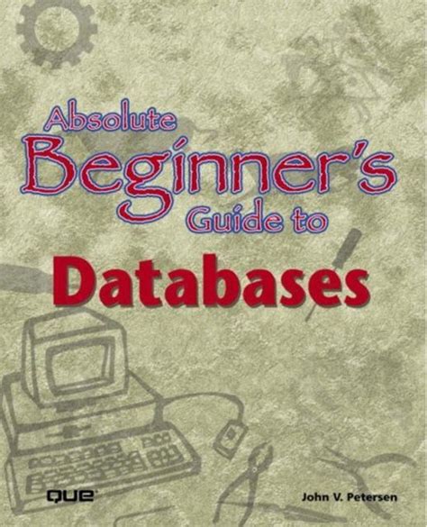 Absolute beginners guide to databases the absolute beginners guide. - Animaux vus par les meilleurs animaliers.