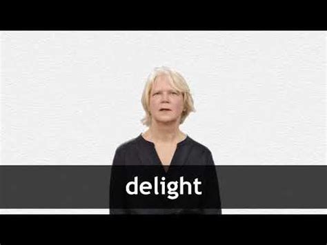 Absolute delight definition and meaning - Collins Dictionary