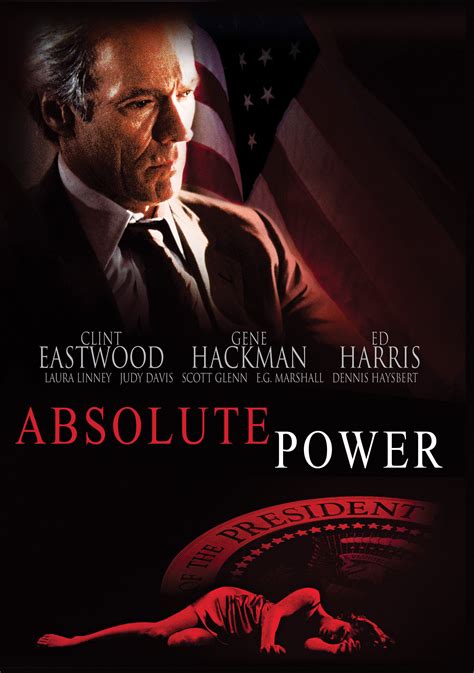Absolute power movie. The saying "Absolute power corrupts absolutely" was coined by the English historian Lord Acton in 1887. The text is a favourite of collectors of quotations and is always included in anthologies. If you are looking for the exact "power tends to corrupt, and absolute power corrupts absolutely" wording, … 