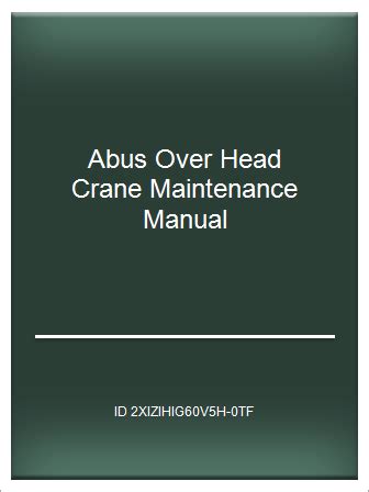 Abus over head crane maintenance manual. - Instructor manual ccna 1 v4 0.