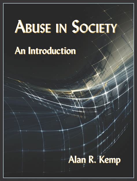 Read Online Abuse In Society An Introduction By Alan R Kemp