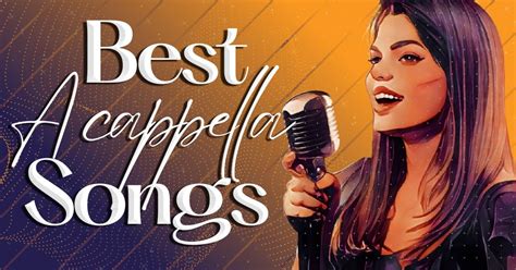 Acapella songs. Adam Tyler. This list of the best isolated vocal tracks of all time gives you a listen to awesome a cappella versions (popularly spelled "acapella") of the greatest songs ever. Getting the chance to listen to the best frontmen of rock as they lay down the isolated vocal tracks of some of music's most iconic songs should give you an idea of the ... 