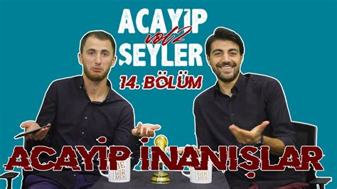 Acayip şeyler YouTube. 