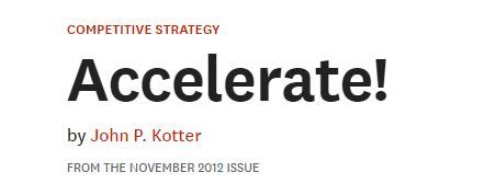 Accelerate! - Harvard Business Review