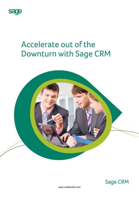 Accelerate Out of the Downturn With Sage CRM Whitepaper