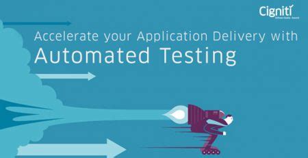 Accelerate Your Application Delivery With Automated Testing CharterGlobal