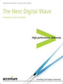Accenture Next Digital Wave Using Social Media to Harness Innovation