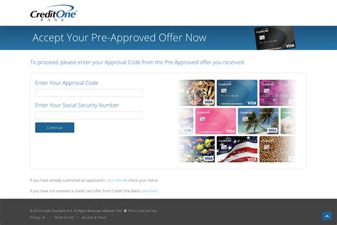 Accept.credit one.com. How do I apply for a credit card from Credit One Bank? You may accept a pre-approved credit card offer that you received in the mail by visiting our Accept Mail Offer page or find out if you are pre-qualified by visiting our See If You Pre-Qualify page. These links are also on our homepage at CreditOneBank.com. Back to FAQ. 