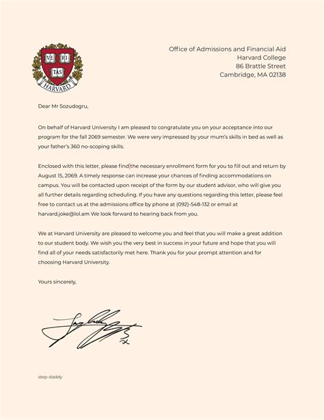 Acceptance letter from harvard. The purpose of a medical school letter of intent is to very clearly express your intention to attend your #1 choice medical school, should they send you an offer of admission. It should also reiterate why you want to attend the school. A letter of intent can be a strong addition to your application at your top choice of medical school. 