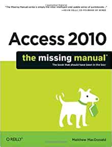 Access 2010 the missing manual 1st edition. - Sony audio manual ford fiesta titanium.