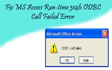 Access 3146 odbc call failed.  The major reason for the run-time error 3146 to h...