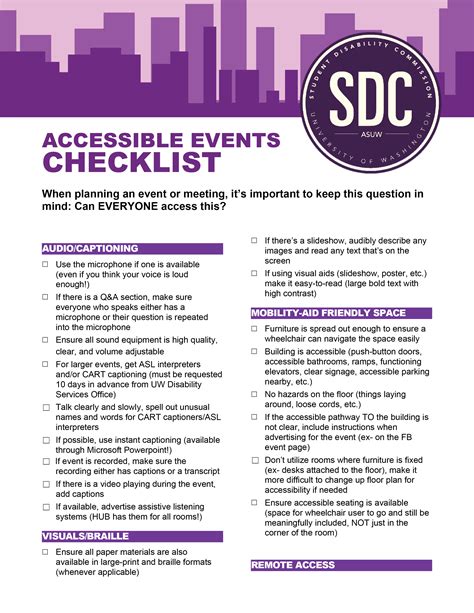 Accessibility checklist for events. The guide features information on pre-event considerations, architectural access, and staff awareness and sensitivity. Cornell University: Cornell University provides an accessible meeting and event planning checklist. The resource discusses a variety of considerations from food and menu planning to technology access. 