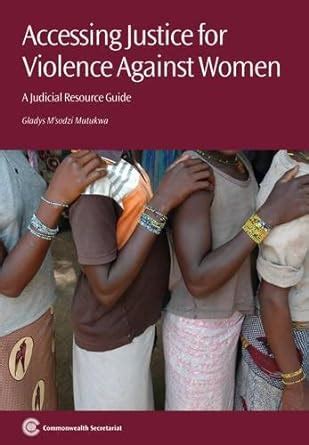Accessing justice for violence against women a judicial resource guide. - Download manuali sears per macchine da cucire.