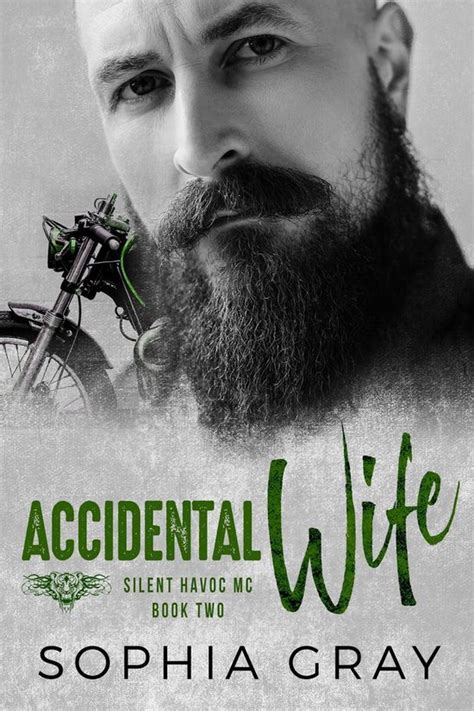 Accidental Wife Book 2 Silent Havoc MC 2