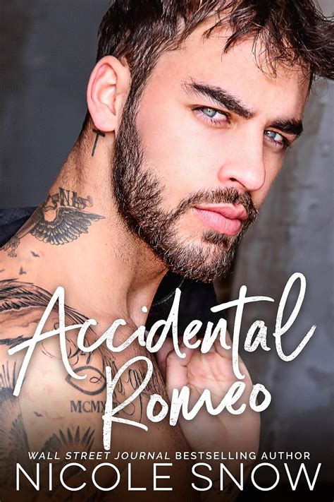 Read Online Accidental Romeo By Nicole Snow