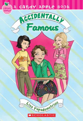 Read Online Accidentally Famous Accidentally 2 Candy Apple 14 By Lisa Papademetriou