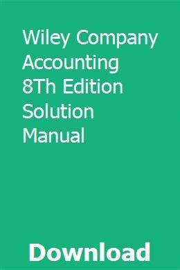 Accounting 8th edition wiley solutions manual. - Jeep cherokee sport repair manual for fuses.