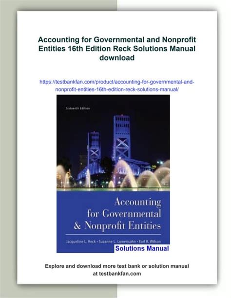Accounting For Governmental And Nonprofit Entities 16th Edition Solutions Manual