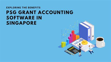 Accounting Software Singapore PSG Grant Accounting …