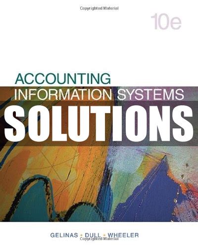 Accounting information systems solutions manual gelinas. - Cummins isx 435st 2 engine repair manuals.