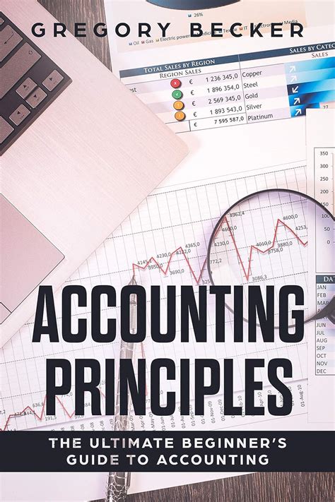 Full Download Accounting Principles The Ultimate Beginners Guide To Accounting By Gregory Becker