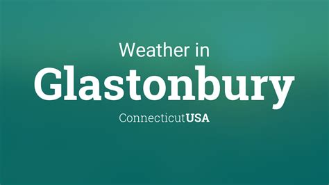 Everything you need to know about today's weather in Glastonbury, CT. High/Low, Precipitation Chances, Sunrise/Sunset, and today's Temperature History.. 