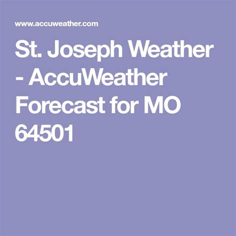 Accuweather st joseph missouri. Everything you need to know about today's weather in St. Joseph, MO. High/Low, Precipitation Chances, Sunrise/Sunset, and today's Temperature History. 
