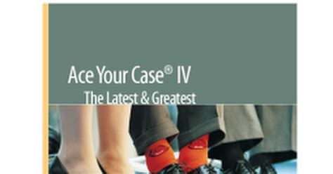 Ace Your Case IV