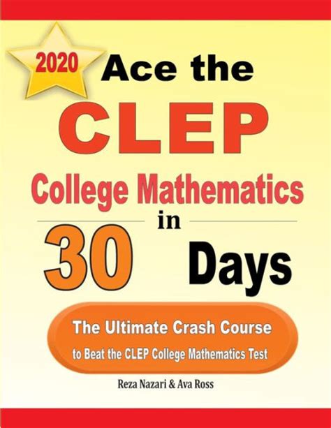 Download Ace The Clep College Mathematics In 30 Days The Ultimate Crash Course To Beat The Clep College Mathematics Test By Reza Nazari