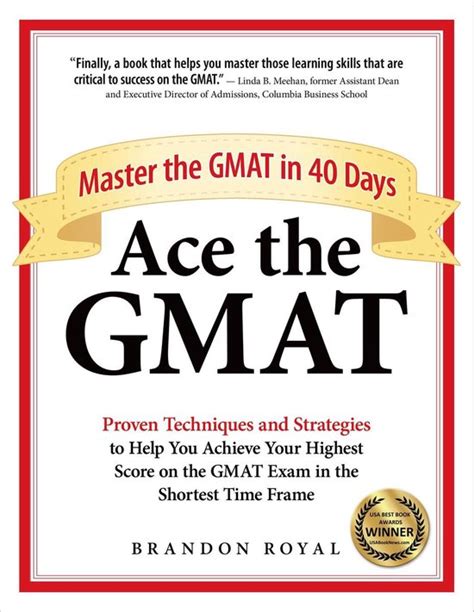 Read Online Ace The Gmat Master The Gmat In 40 Days By Brandon Royal
