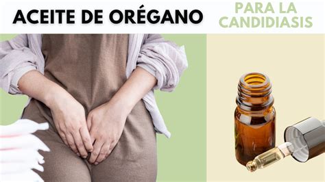 Aceite de oregano candidiasis.  Adem&aacute;s, esta Descubre los benefici...