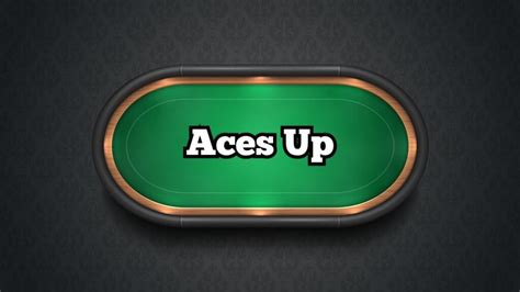 Aces up poker