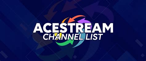Acestream channels 2021.  List of channels to stream using Acestream This documen...