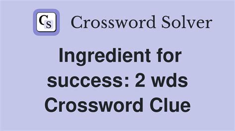 Achieve success 2wds Crossword Clue Wordplays.com