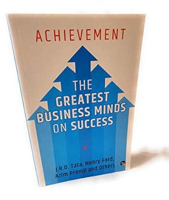 Achievement The Greatest Business Minds on Success