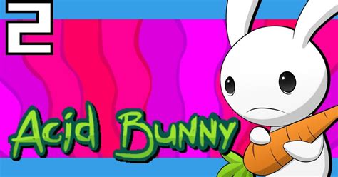 Play Acid Bunny, a game where you control a rabbit named Bun Bun w